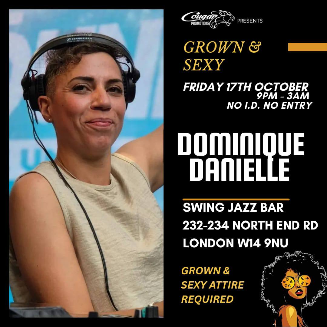 Dominique Danielle serving up the beauties at Cougar Promotions - Grown & Sexy in the Swing Jazz Bar London W14