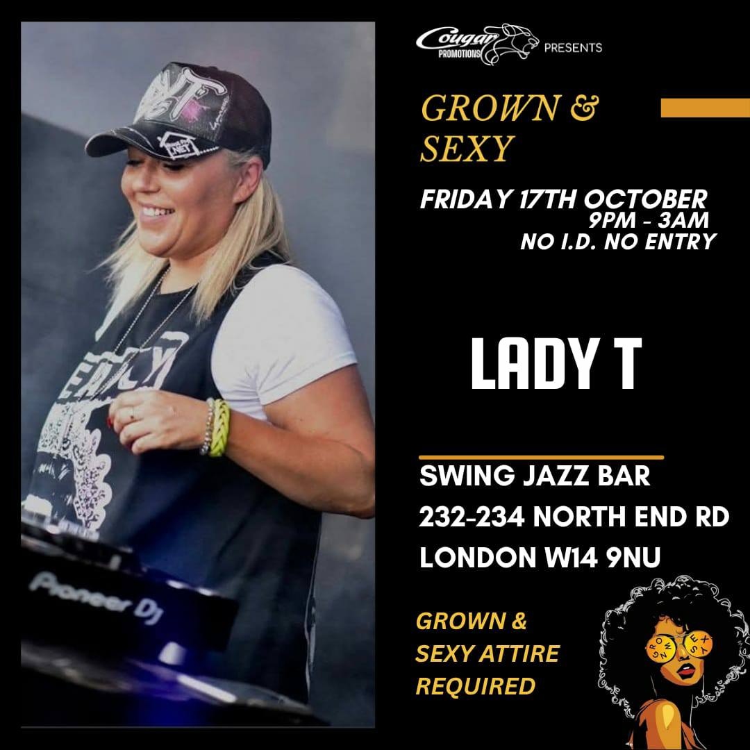 Lady T serving up the beauties at Cougar Promotions - Grown & Sexy in the Swing Jazz Bar London W14